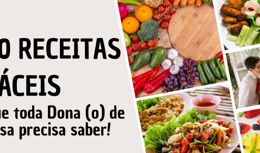 50 Receitas Fáceis que Toda Dona de Casa Precisa Saber (Guia Completo)